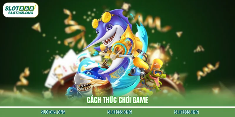 Cách thức chơi game