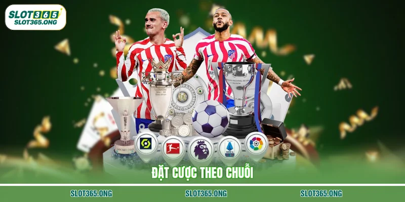 Đặt cược theo chuỗi