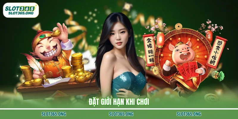 Đặt giới hạn khi chơi