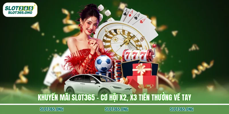 Khuyến Mãi SLOT365