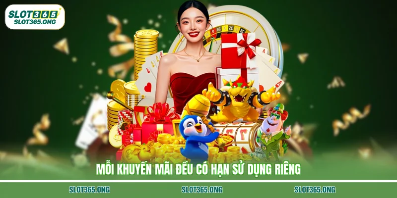 Mỗi khuyến mãi đều có hạn sử dụng riêng