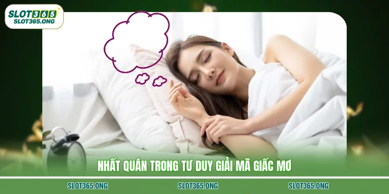 Nhất quán trong tư duy giải mã giấc mơ