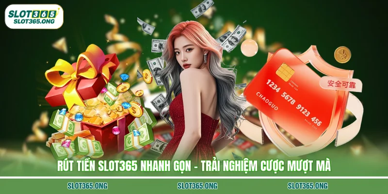 Rút Tiền SLOT365